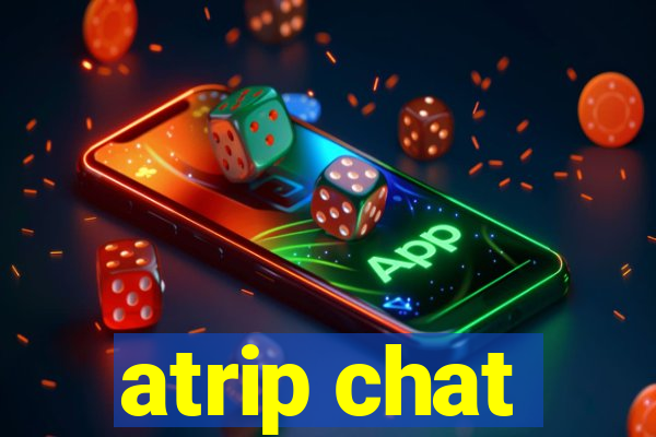 atrip chat